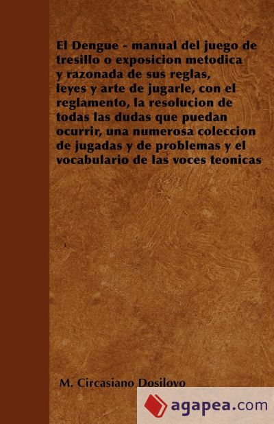 El Dengue Manual Del Juego De Tresillo O Exposicion Metodica Y Razonada De Sus Reglas Leyes Y 9435