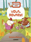 Vola, Bovary!