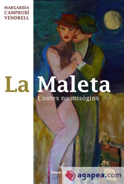 La maleta. Contes no misògins La maleta. Contes no misògins