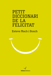 Portada de Petit Diccionari de la Felicitat