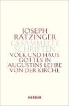 Volk und Haus Gottes in Augustins Lehre von der Kirche