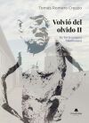 Volvi&oacute; del olvido II. De Torrecampo a Mauthausen