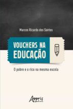 Portada de Vouchers na Educação: O Pobre e o Rico na mesma Escola (Ebook)