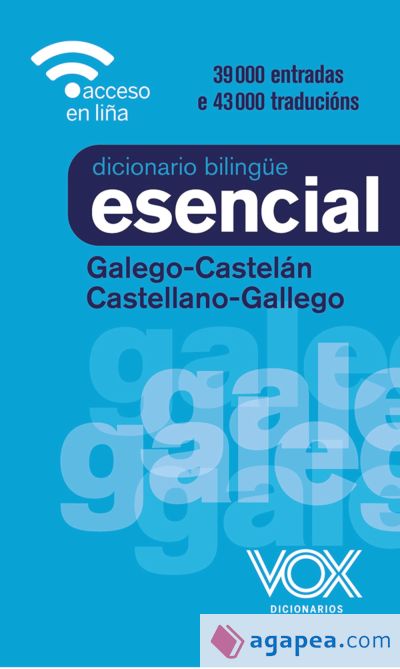 Diccionario Esencial Galego-Castelán / Castellano-Gallego