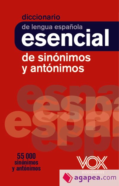 Diccionario esencial de sinónimos y antónimos