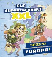 Portada de Els supertafaners XXL. Viatgem per Europa!