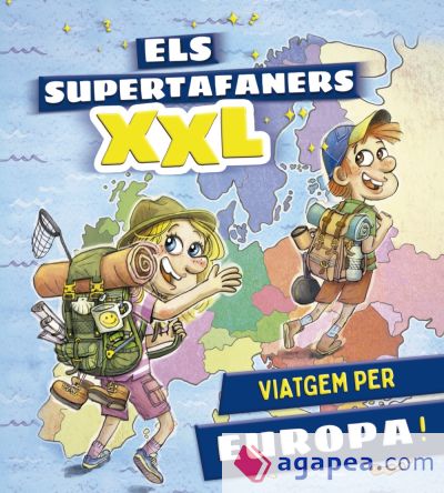 Els supertafaners XXL. Viatgem per Europa!