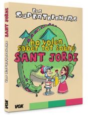 Portada de Els supertafaners ho volen saber tot sobre Sant Jordi
