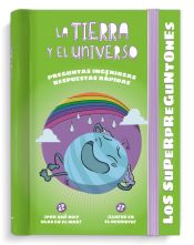 Portada de Los Superpreguntones. La Tierra y el Universo