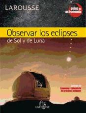 Portada de Observar los eclipses de Sol y de Luna