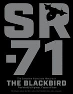 Portada de Sr-71: The Complete Illustrated History of the Blackbird, the World's Highest, Fastest Plane