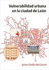 Vulnerabilidad urbana en la ciudad de Le&oacute;n