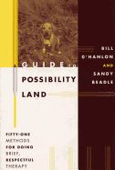 Portada de A Guide to Possibility Land: Fifty-One Methods for Doing Brief, Respectful Thearpy