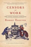 Portada de Censors at Work: How States Shaped Literature