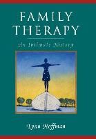 Portada de Family Therapy: An Intimate History