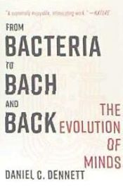Portada de From Bacteria to Bach and Back: The Evolution of Minds
