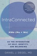 Portada de Intraconnected: Mwe (Me + We) as the Integration of Self, Identity, and Belonging