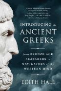 Portada de Introducing the Ancient Greeks: From Bronze Age Seafarers to Navigators of the Western Mind