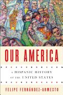 Portada de Our America: A Hispanic History of the United States