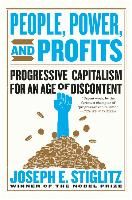 Portada de People, Power, and Profits: Progressive Capitalism for an Age of Discontent
