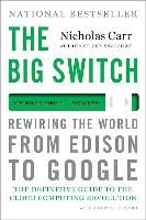 Portada de The Big Switch: Rewiring the World, from Edison to Google