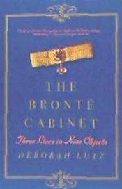 Portada de The Bronte Cabinet: Three Lives in Nine Objects