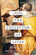 Portada de The Collector of Lives: Giorgio Vasari and the Invention of Art