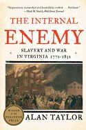 Portada de The Internal Enemy: Slavery and War in Virginia, 1772-1832