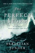 Portada de The Perfect Storm: A True Story of Men Against the Sea