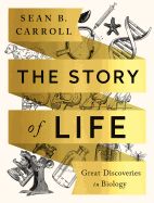 Portada de The Story of Life: Great Discoveries in Biology