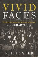 Portada de Vivid Faces: The Revolutionary Generation in Ireland, 1890-1923