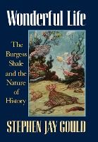 Portada de Wonderful Life: The Burgess Shale and the Nature of History