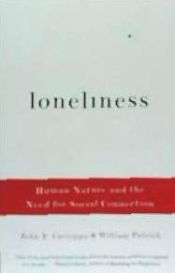 Portada de Loneliness: Human Nature and the Need for Social Connection