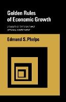 Portada de Golden Rules of Economic Growth