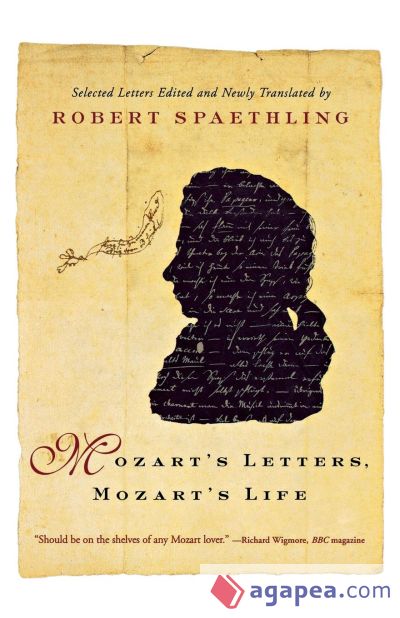 Mozartâ€™s Letters, Mozartâ€™s Life