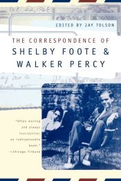 Portada de The Correspondence of Shelby Foote & Walker Percy