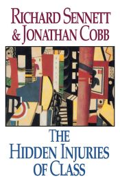 Portada de The Hidden Injuries of Class