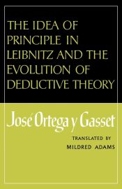 Portada de The Idea of Principle in Leibnitz and the Evolution of Deductive Theory