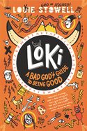 Portada de Loki: A Bad God's Guide to Being Good