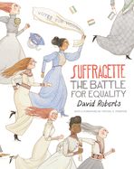 Portada de Suffragette: The Battle for Equality