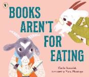 Portada de BOOKS AREN'T FOR EATING