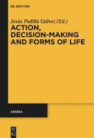 Portada de Action, Decision-Making and Forms of Life