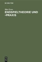 Portada de Endspieltheorie und -praxis