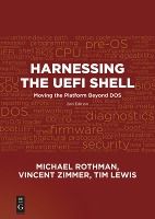 Portada de Harnessing the Uefi Shell: Moving the Platform Beyond Dos, Second Edition