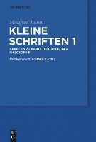 Portada de Kleine Schriften 1: Arbeiten Zur Theoretischen Philosophie Kants