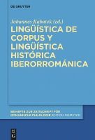 Portada de Linguistica de Corpus y Linguistica Historica Iberorromanica