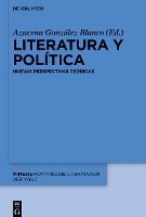 Portada de Literatura Y Política: Nuevas Perspectivas Teóricas