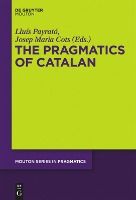 Portada de The Pragmatics of Catalan