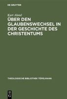 Portada de Uber Den Glaubenswechsel in Der Geschichte Des Christentums