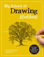 Portada de Big School of Drawing Workbook: Exercises and Step-By-Step Drawing Lessons for the Beginning Artist